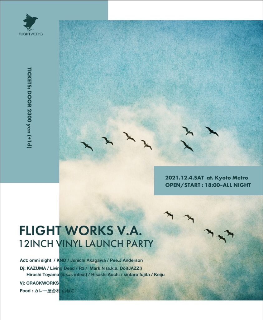 FLIGHT WORKS V.A.12-inch vinyl launch party at. Kyoto Metro